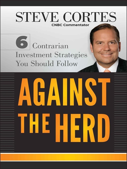 Title details for Against the Herd by Steve Cortes - Available